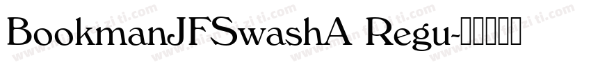 BookmanJFSwashA Regu字体转换